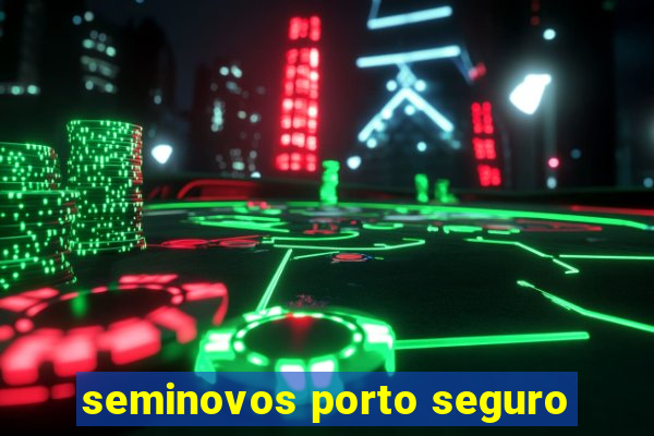 seminovos porto seguro